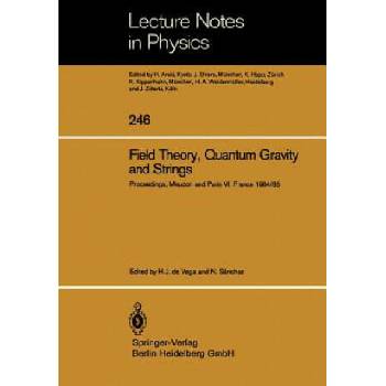 Image 1 of Field Theory, Quantum Gravity and Strings | N. Sanchez, H. J. De Vega