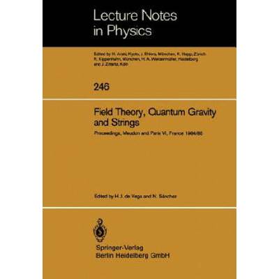 Field Theory, Quantum Gravity and Strings | N. Sanchez, H. J. De Vega