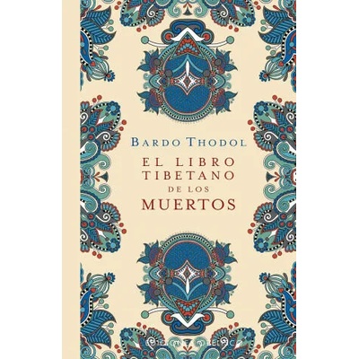 El Libro Tibetano de Los Muertos | Padmasambhava