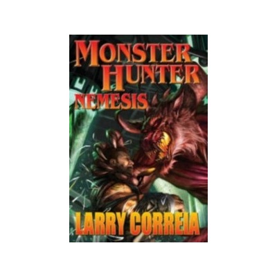 Monster Hunter - Larry Correia