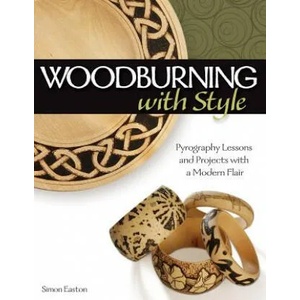 Woodburning with Style | Simon Easton (ISBN: 9781565234437)