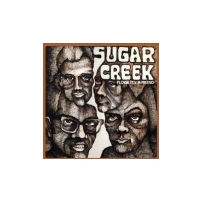 Sugar Creek - Please Tell A Friend CD