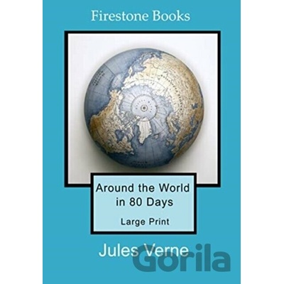 Around the World in 80 Days: Large Print