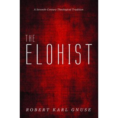 Elohist | Robert Karl Gnuse