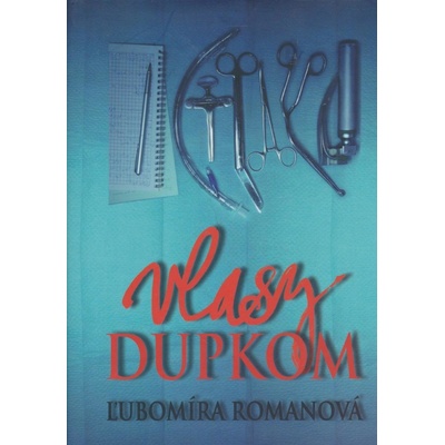 Vlasy dupkom Ľubomíra Romanová