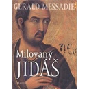 Knihy Milovaný Jidáš - Gerald Messadié