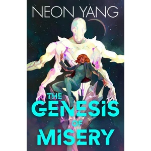 The Genesis of Misery | Yang, Neon (ISBN: 9781250788993)