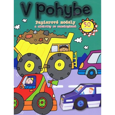 V pohybe Papierové modely a aktivity so samolepkami