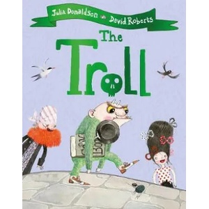 Troll | Julia Donaldson (ISBN: 9781509892426)