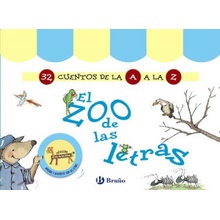 EL ZOO DE LAS LETRAS 32 CUENTOS DE LA A A LA Z