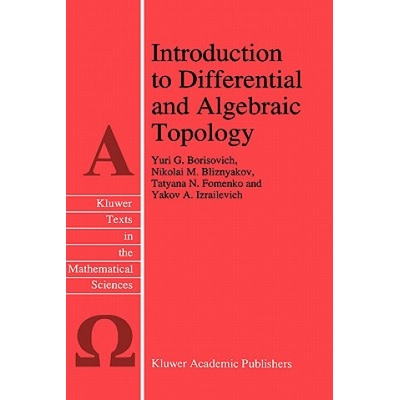 Introduction to Differential and Algebraic Topology | Yu. G. Borisovich, N. M. Bliznyakov, T. N. Fomenko