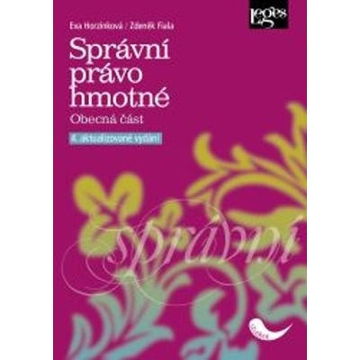 Správní právo hmotné - Eva Horzinková; Zdeněk Fiala