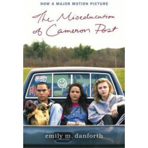 The Miseducation of Cameron Post Movie Tie-In Edition | Emily M Danforth (ISBN: 9780062884497)