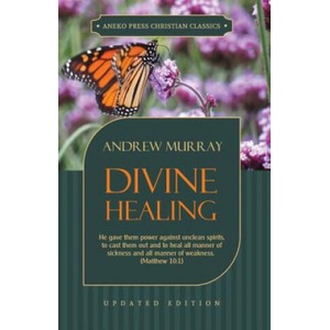 Divine Healing (ISBN: 9781622453375)