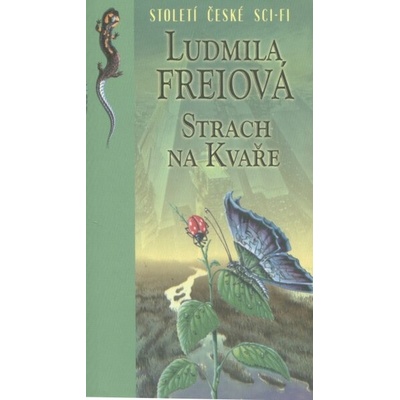 Strach na Kvaře (Století české sci-fi) - Ludmila Freiová