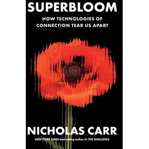 Superbloom | CARR NICHOLAS (ISBN: 9781324064619)