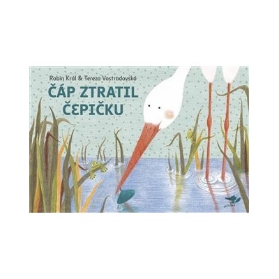 Čáp ztratil čepičku - Král Robin