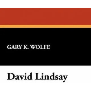David Lindsay | Gary K. Wolfe (ISBN: 9780916732264)
