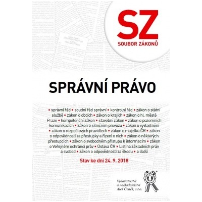 Soubor zákonů. Správní právo - stav ke dni 24. 9. 2018 - kolektiv autorů