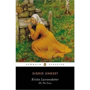 Kristin Lavransdatter, III: The Cross (ISBN: 9780141182353)