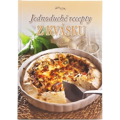 Jednoduché recepty z kvásku