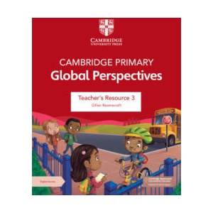 Cambridge Primary Global Perspectives Teacher's Resource 3 with Digital Access | Gillian Ravenscroft (ISBN: 9781009354202)