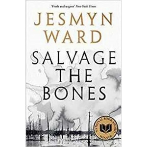 Salvage the Bones | Jesmyn Ward (ISBN: 9781408897720)