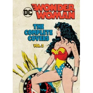 DC Comics: Wonder Woman: The Complete Covers Volume 2 | Insight Editions (ISBN: 9781683834854)