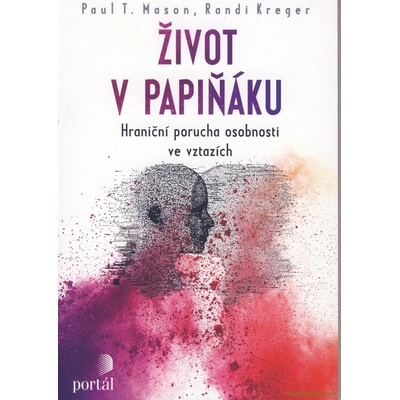 Život v papiňáku - Hraniční porucha osobnosti ve vztazích
