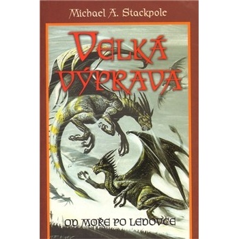 Velká výprava - Michael A. Stackpole