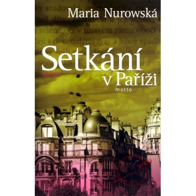 Setkání v Paříži - Maria Nurowská