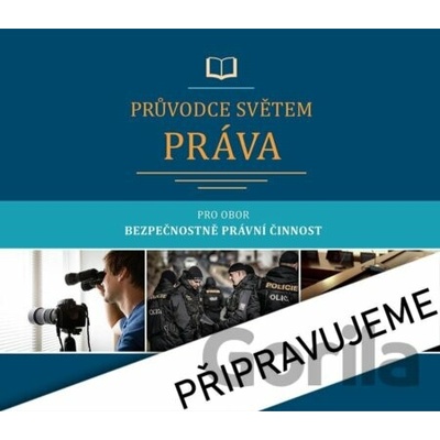 Průvodce světem práva pro obor Bezpečnostně právní činnost - Jan Malast