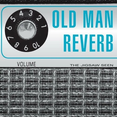 The Jigsaw Seen: Old Man Reverb LP CD