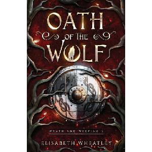 Oath of the Wolf | Elisabeth Wheatley (2025)