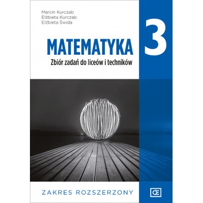 Nowe matematyka zbiór zadań dla klasy 3 liceum i technikum zakres rozszerzony MAZR3