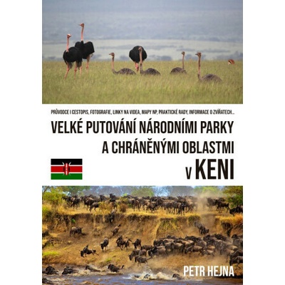 Velké putování národními parky a chráněnými oblastmi v Keni - Petr Hejna