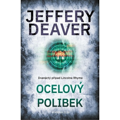 Ocelový polibek - Jeffery Deaver