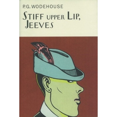 Stiff Upper Lip, Jeeves Wodehouse P. G.