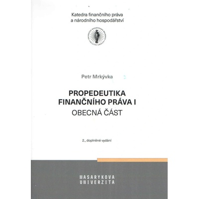 Propedeutika finančního práva I obecná část, 2., doplněné vydání