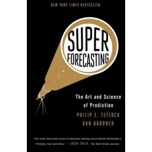 Superforecasting (ISBN: 9780804136716)