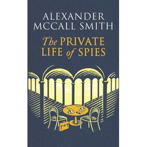 The Private Life of Spies (ISBN: 9781408718377)
