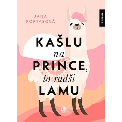Kašlu na prince, to radši lamu - Jana Portas