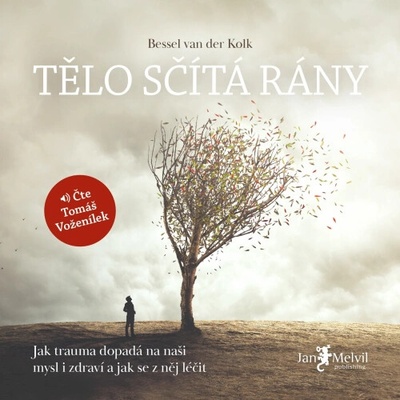 Tělo sčítá rány - Besel van der Kolk