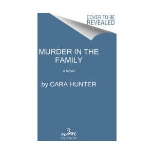 Murder in the Family | Cara Hunter (ISBN: 9780063272071)