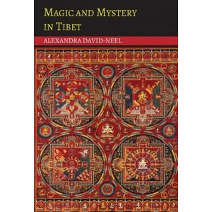 Magic and Mystery in Tibet (ISBN: 9781614276296)