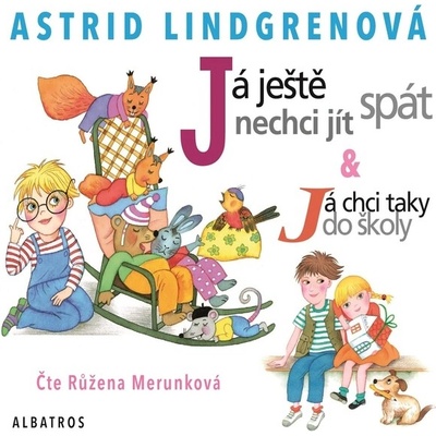 Já ještě nechci jít spát - Astrid Lindgrenová