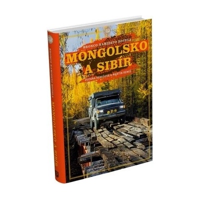 Mongolsko a Sibír - Zuzana Remišová, Martin Remiš