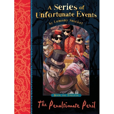 A Series of Unfortunate Events - Penultimate Peril - Snicket, Lemony