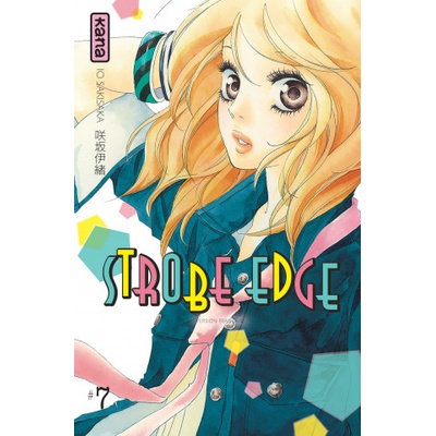 Strobe Edge - Tome 7 | Io Sakisaka