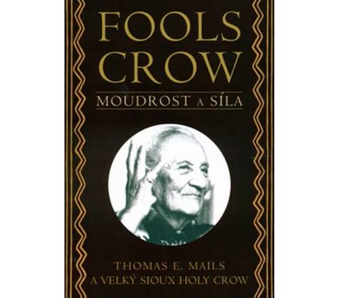 Fools crow - Thomas E. Mails